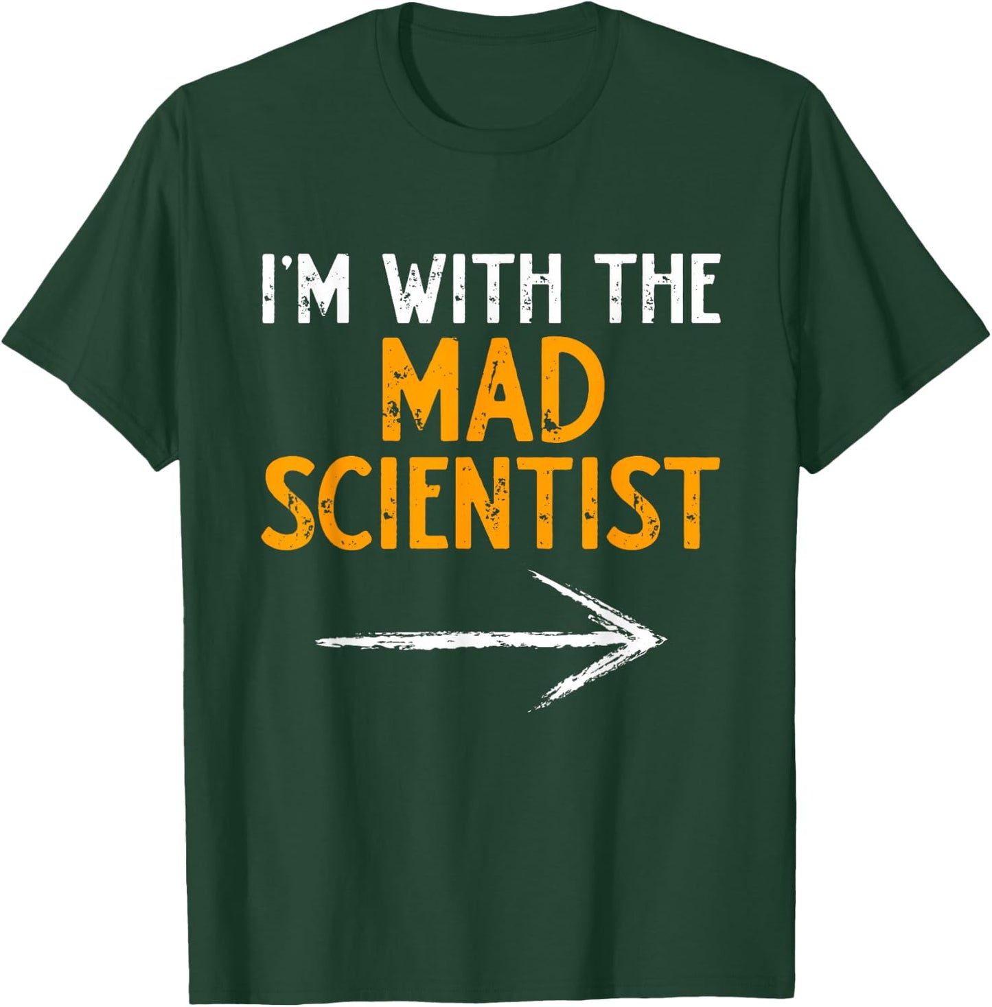 I’m With The Mad Scientist Halloween Matching Couple Costume T-Shirt - T-Shirt | Forest