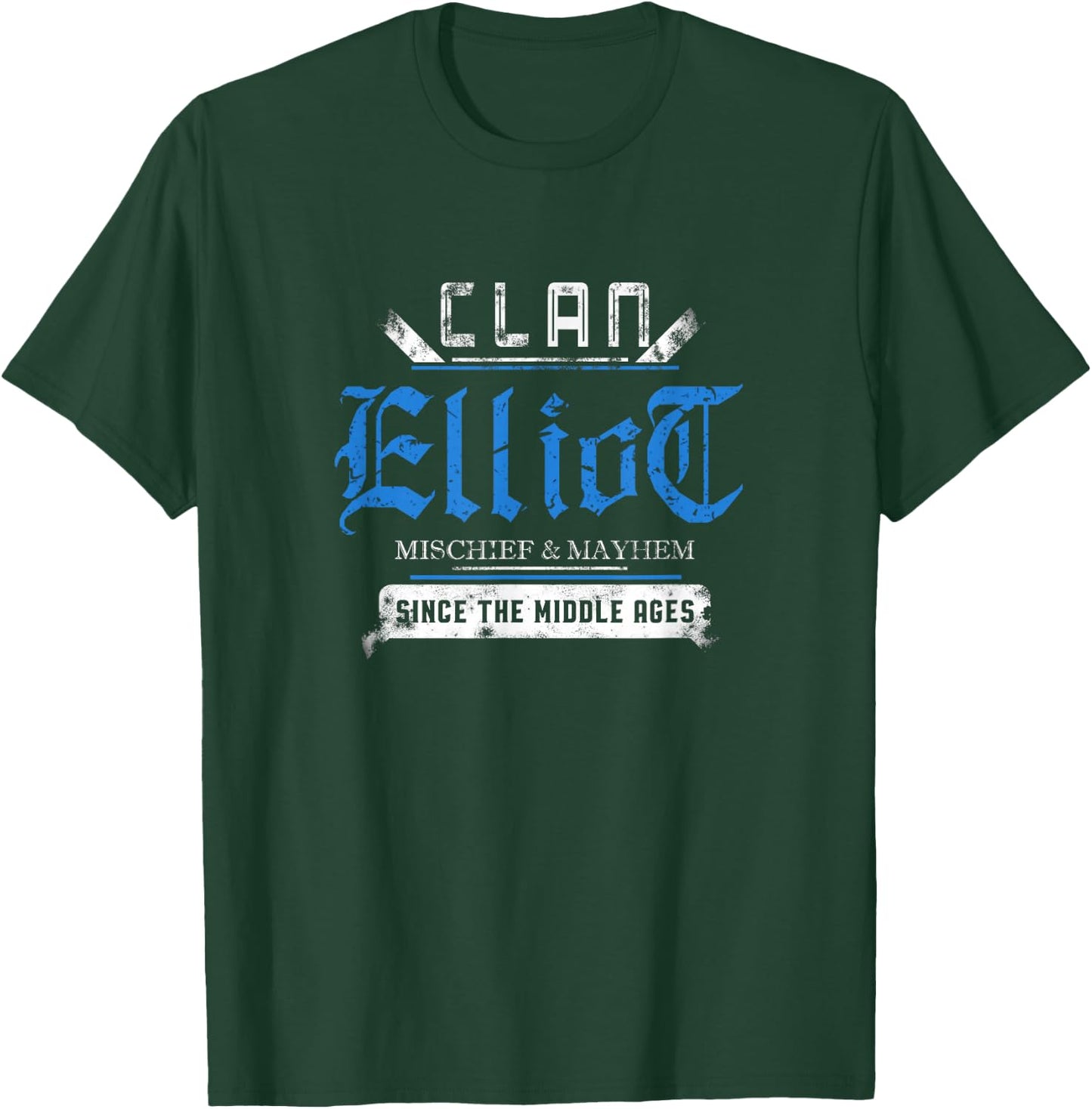 Clan Elliot - Mischief and Mayhem Since The Middle Ages T-Shirt - T-Shirt | Forest