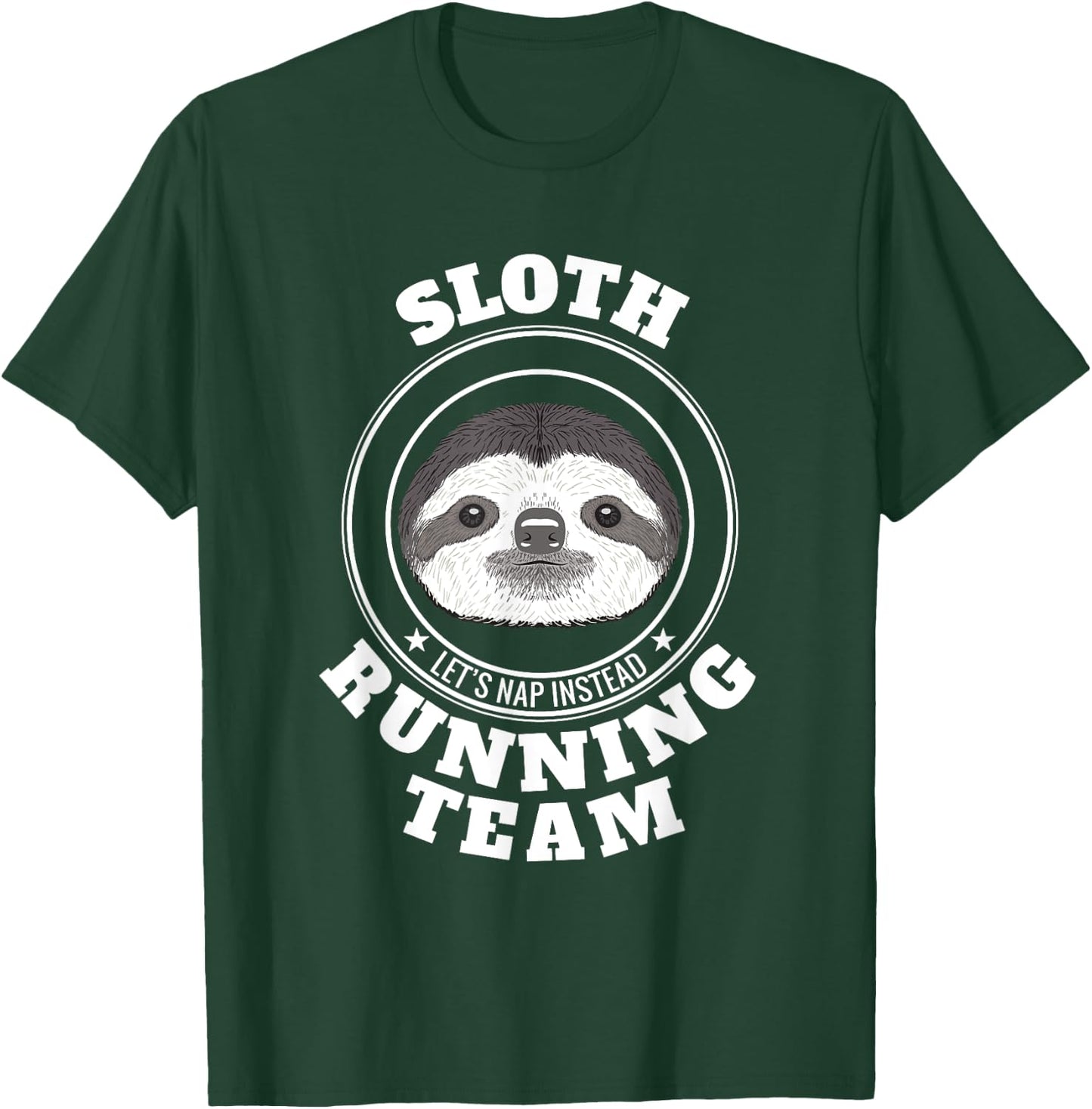 SLOTH Running Team T Shirt Lets Take a Nap Instead Funny T-Shirt - T-Shirt | Forest