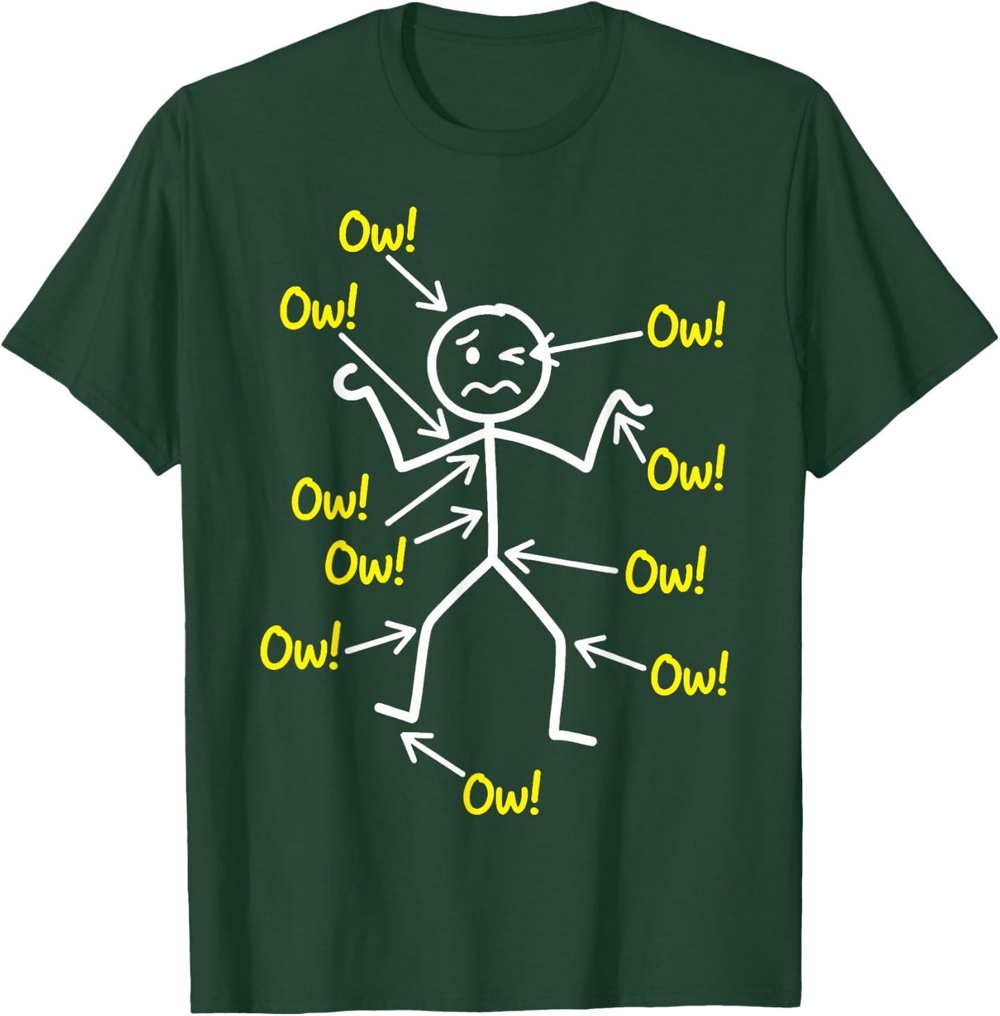 Funny Ow Ow Ow Ow Saying Body Pain Character Humor Sarcastic T-Shirt - T-Shirt | Forest
