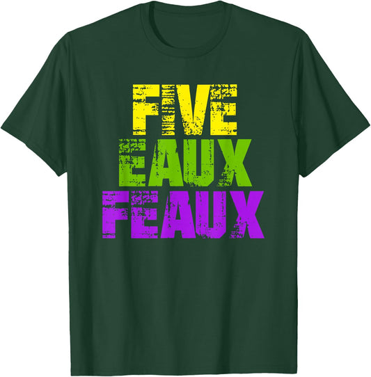 Five Eaux Feaux NOLA New Orleans Louisiana 2020 T-Shirt - T-Shirt | Forest