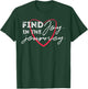 Find Joy in the Journey T Shirt T-Shirt - T-Shirt | Forest