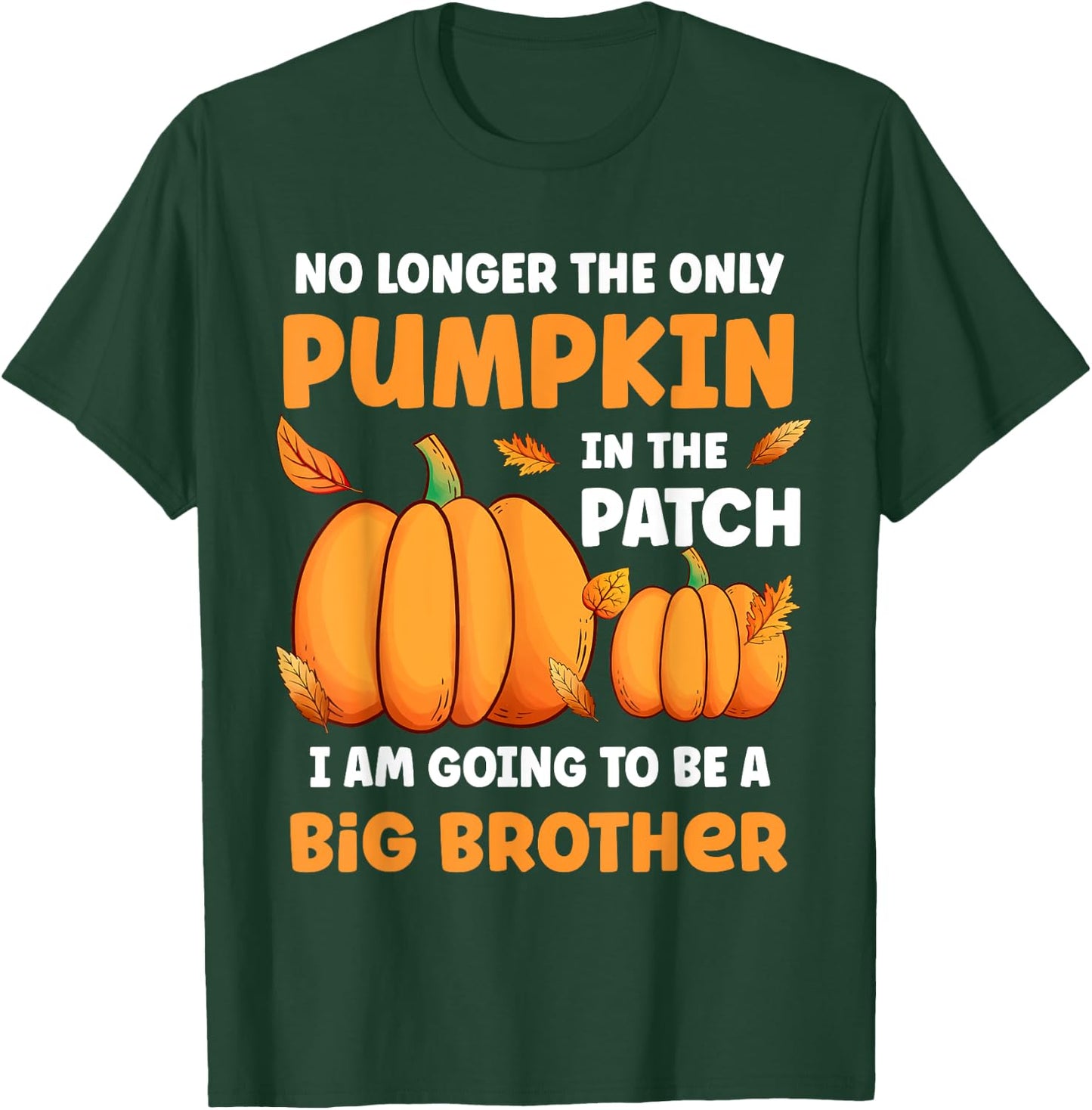 Thanksgiving Fall Big Brother Pumpkin In The Patch Baby T-Shirt - T-Shirt | Forest