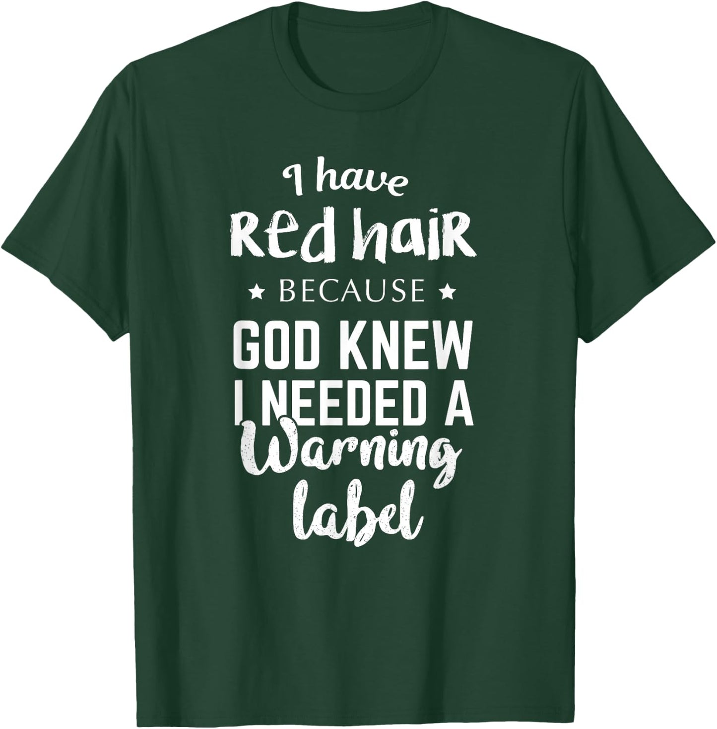 I have red hair because God is a fun gift T-Shirt - T-Shirt | Forest