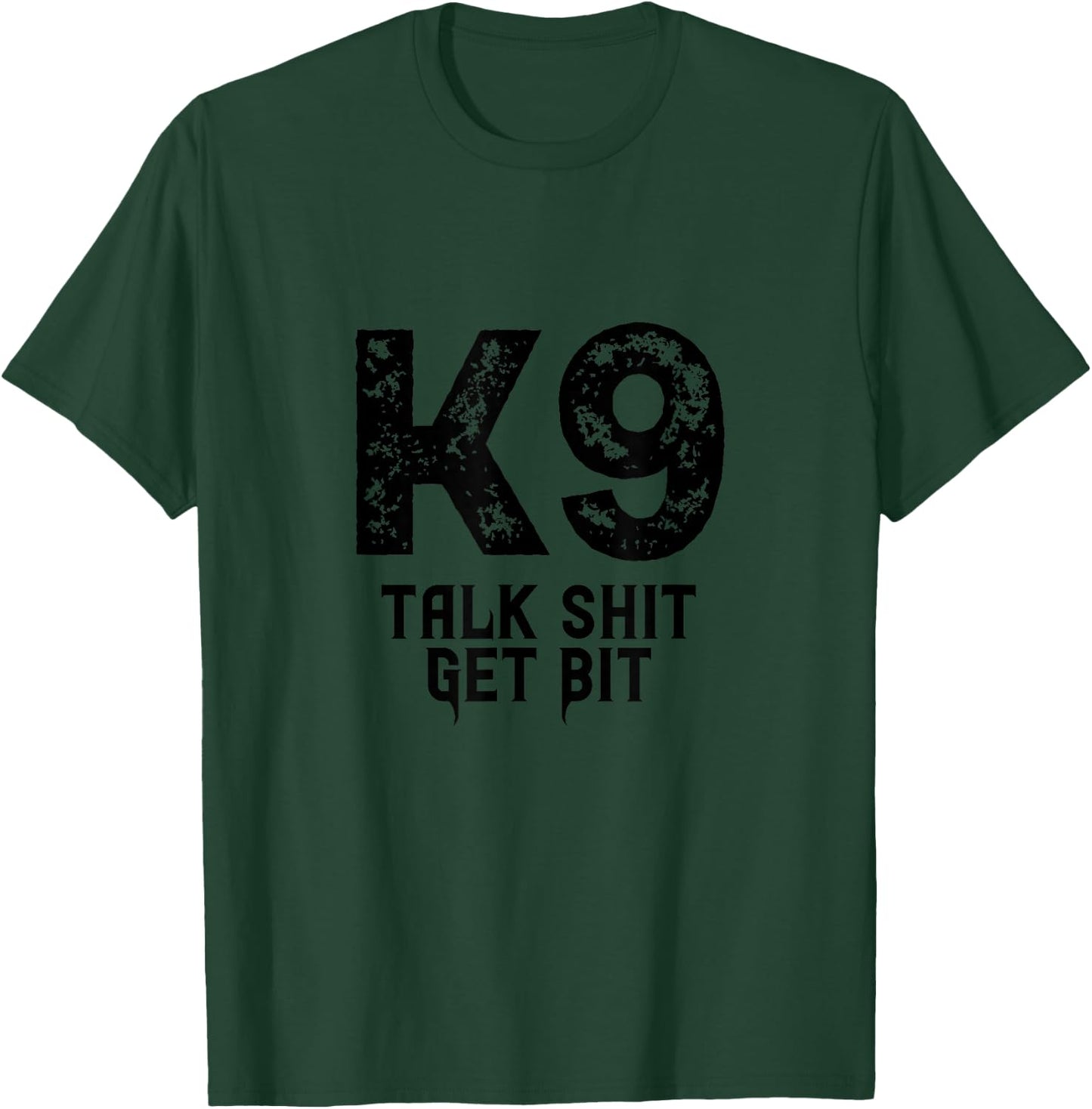 K9 Police Sheriff K-9 Law Enforcement Military LEO T-Shirt - T-Shirt | Forest