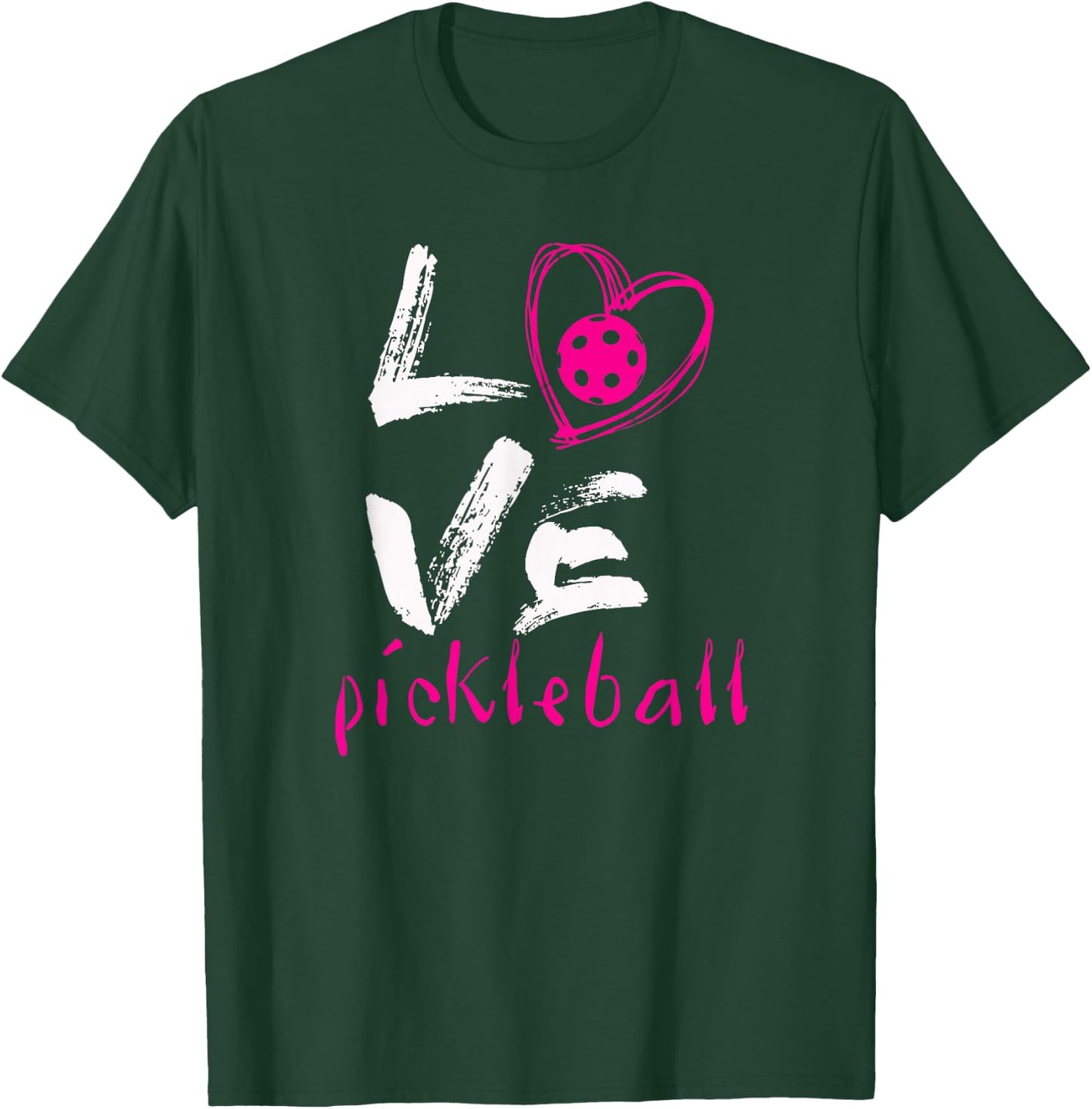 I Love Pickleball Funny Pickleball for T-Shirt - T-Shirt | Forest