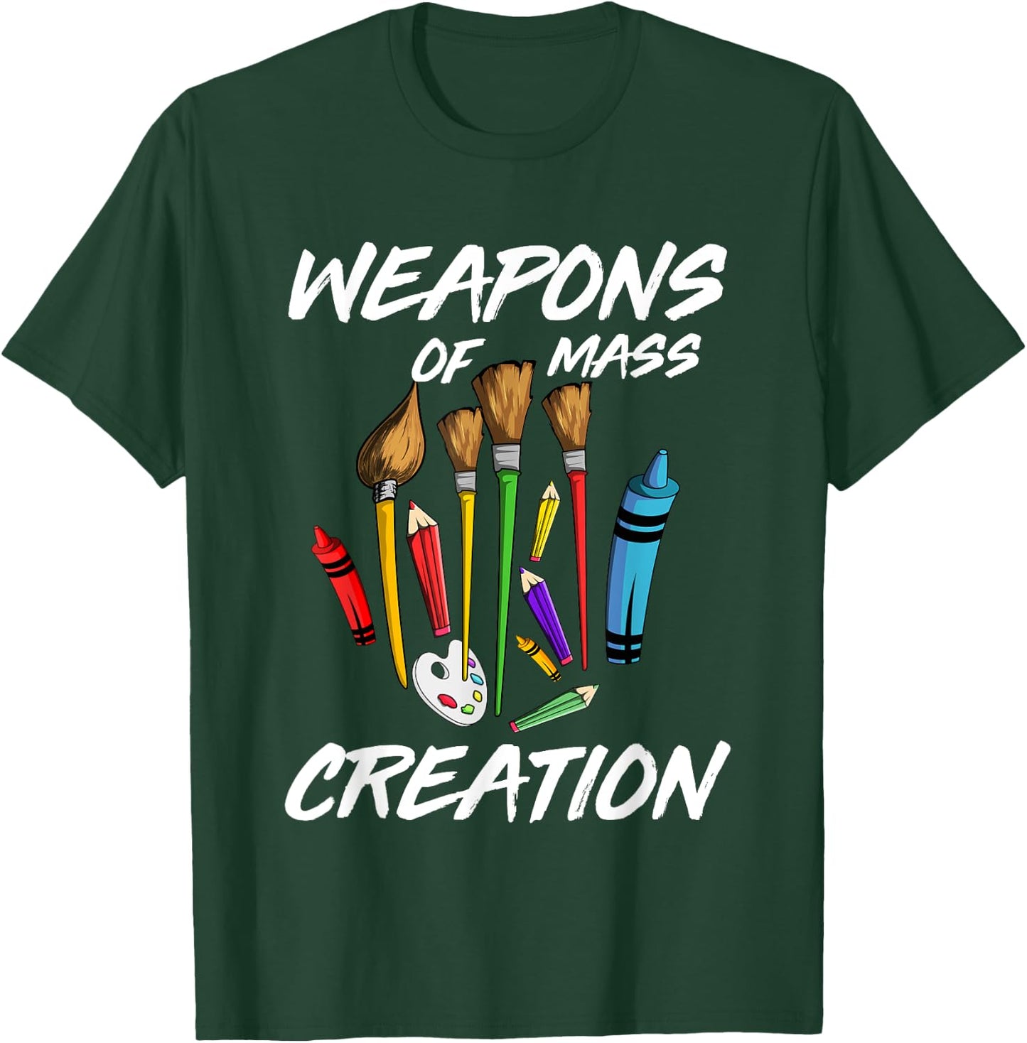 Weapons of Mass Creation Art T Shirt T-Shirt - T-Shirt | Forest