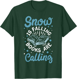 Snow Is Falling Books Are Calling T-Shirt - T-Shirt | Forest