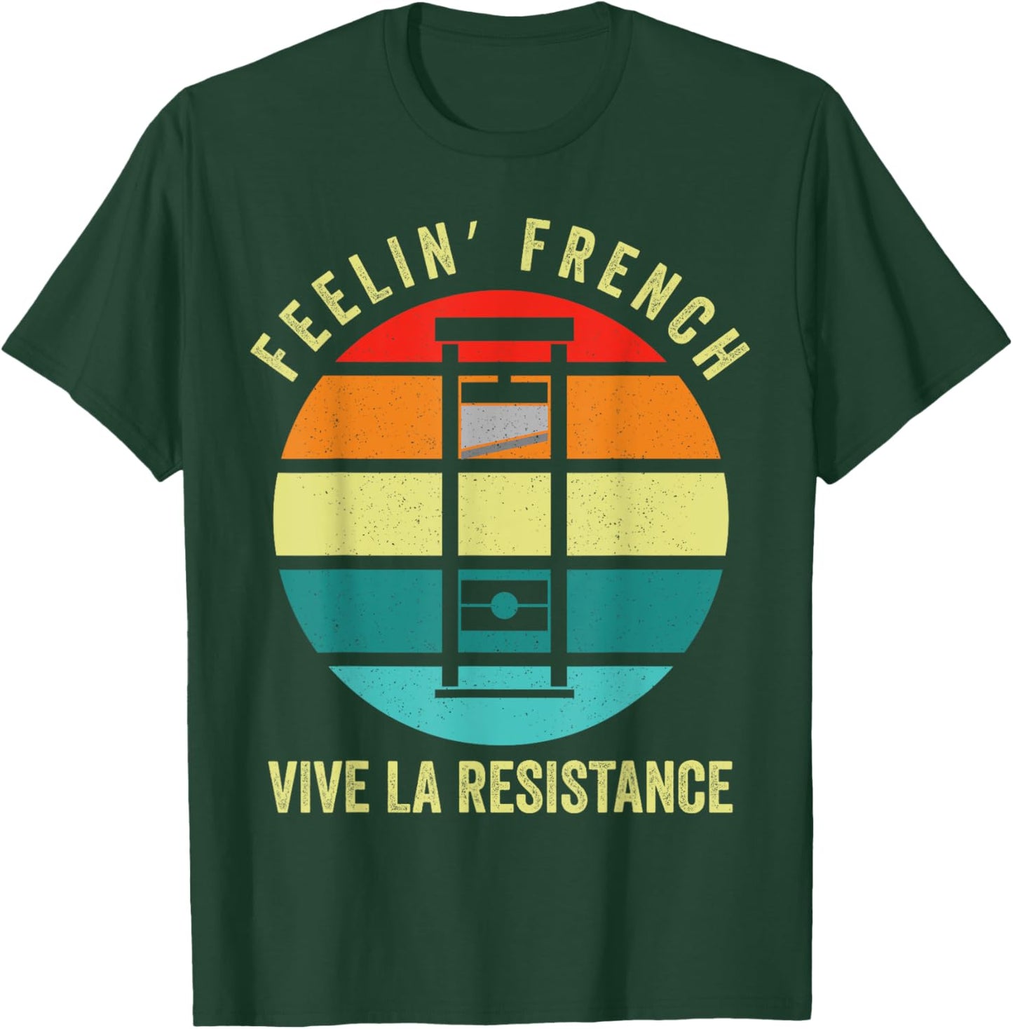 Feeling French Guillotine Women s Men French revolution T-Shirt - T-Shirt | Forest