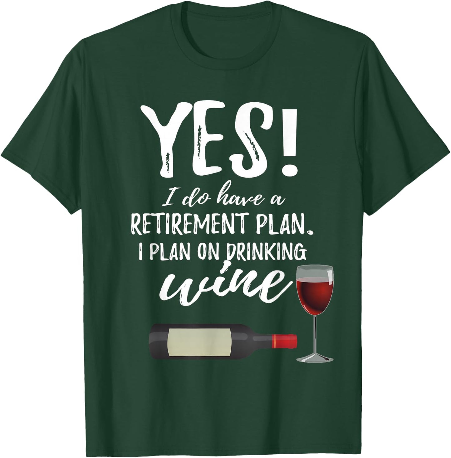 Retired & Wine 2021 Retirement Work Colleague Gag Humor Gift T-Shirt - T-Shirt | Forest