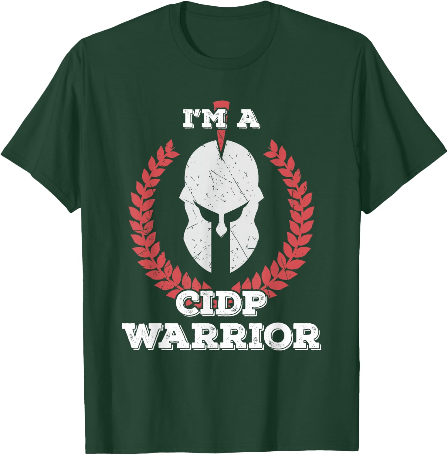 I'm a CIDP Warrior CIDP Awareness T-Shirt - T-Shirt | Forest