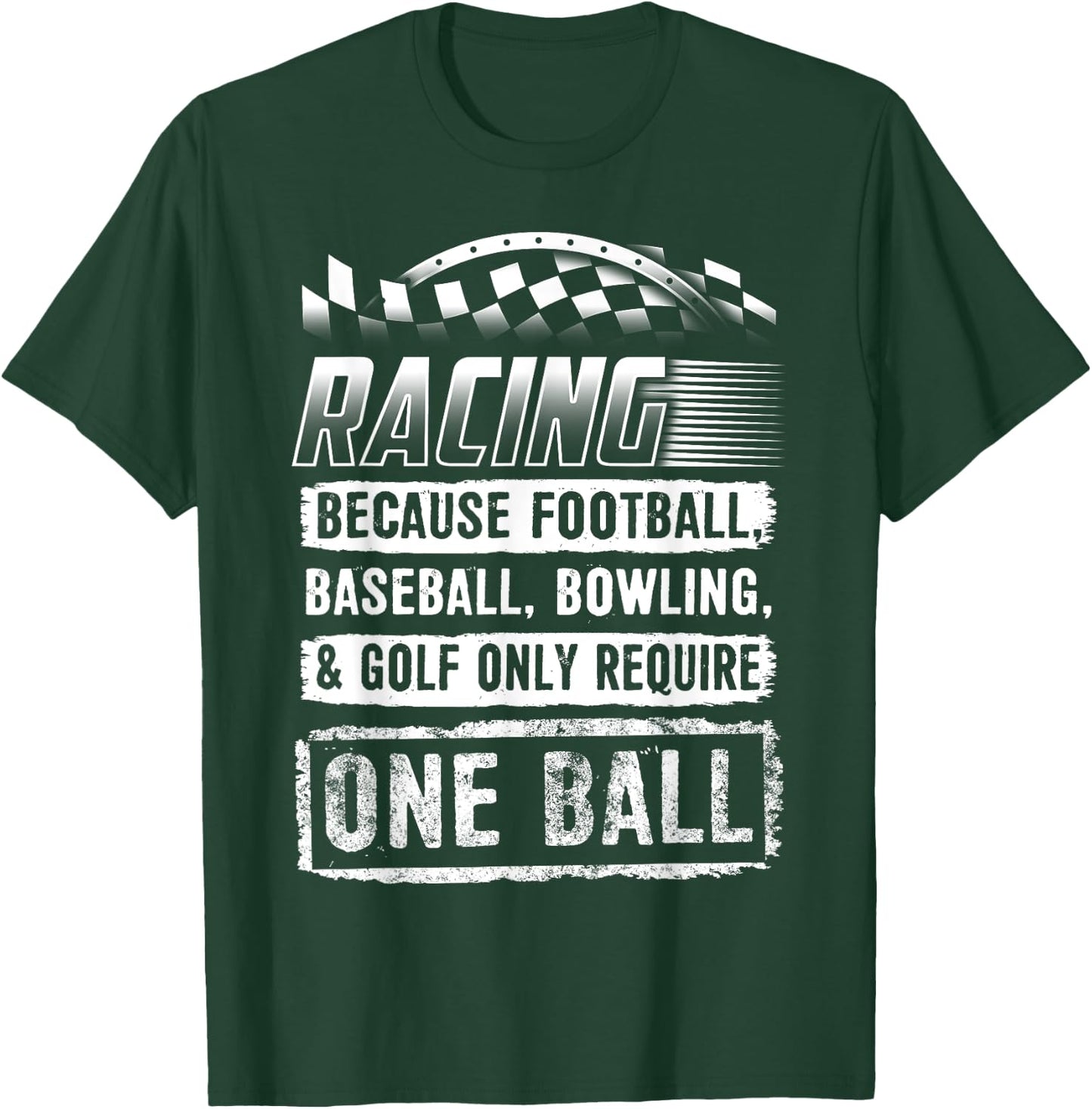 Car Racing Shirt Funny Racing One Ball Race Drag Stock T-Shirt - T-Shirt | Forest