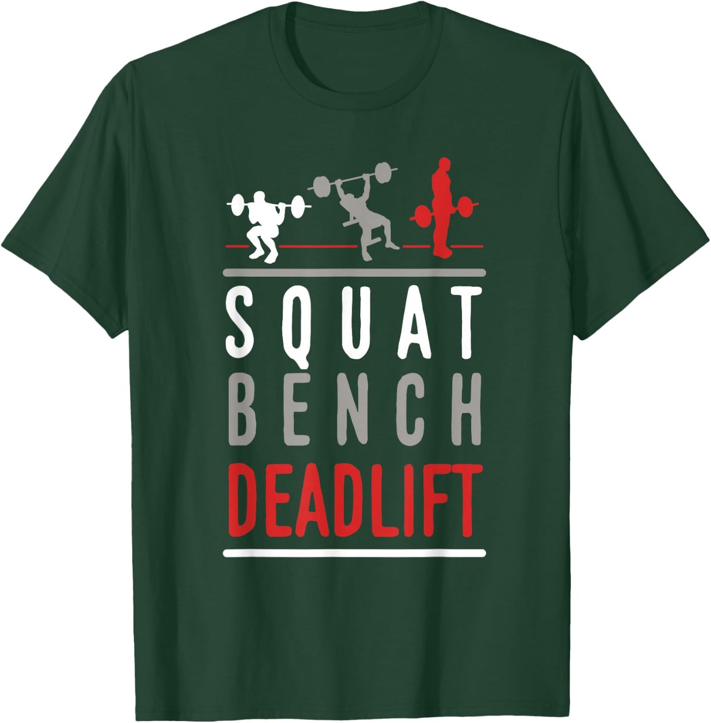 Squat Bench Deadlift Shirt Gym Weightlifting Fitness T-Shirt - T-Shirt | Forest