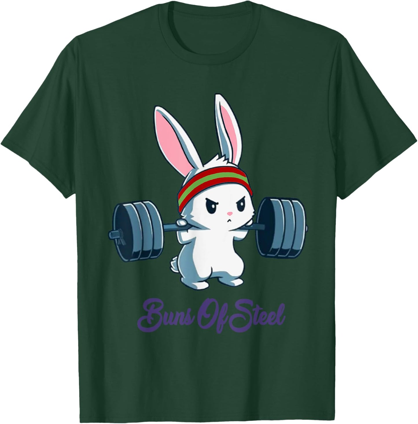 Buns Of Steel Fitness Rabbit Bunny Lover Gym Workout T-Shirt - T-Shirt | Forest