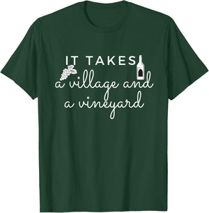 It Takes a Village and a Vineyard Wine Lover Women T-Shirt - T-Shirt | Forest