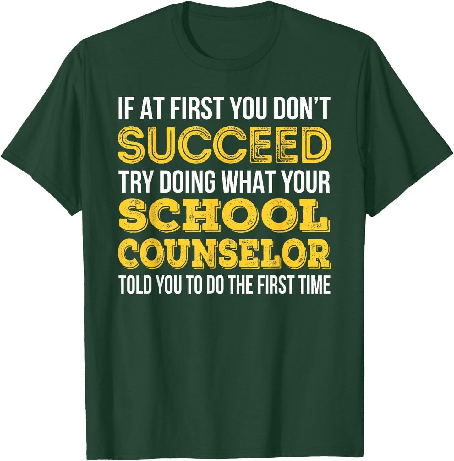 Funny School Counselor Gift T-Shirt - T-Shirt | Forest