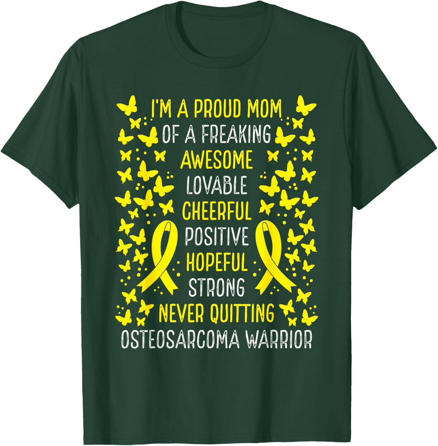 Proud Mom of Osteosarcoma Warrior Awareness Ribbon T-Shirt - T-Shirt | Forest