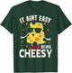 Cheese Shirt It Aint Easy Being Cheesy Funny Kids Boys Men T-Shirt - T-Shirt | Forest