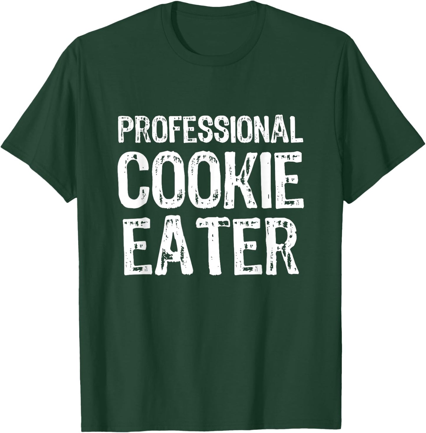 Professional Cookie Eater Funny Lover Gift Christmas T-Shirt - T-Shirt | Forest