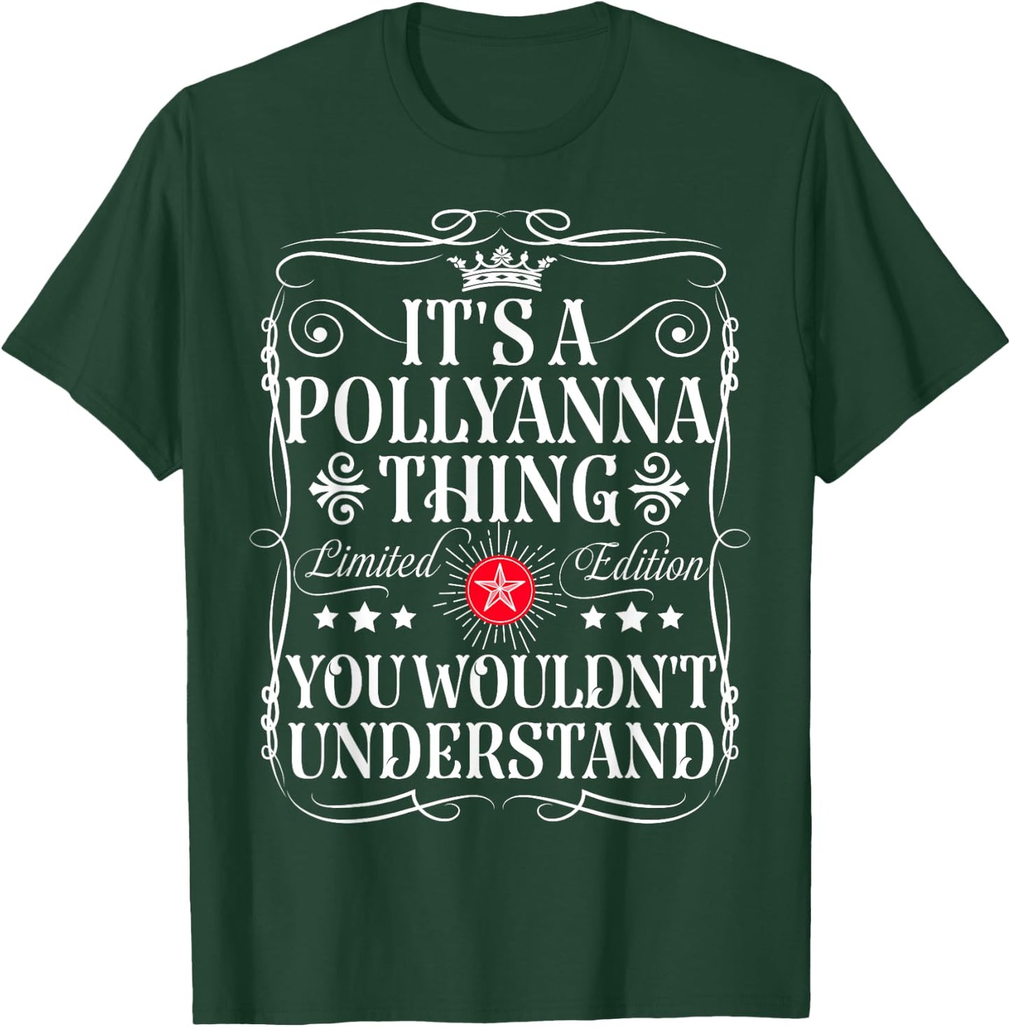 Pollyanna Name Its A Pollyanna Thing You Wouldn't Understand T-Shirt - T-Shirt | Forest