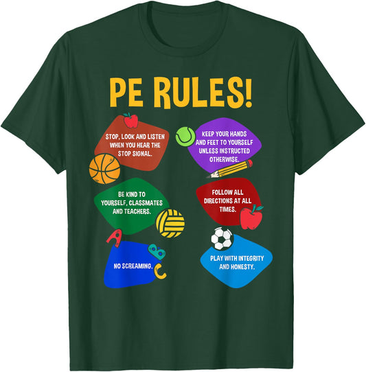P.E. Teacher Physical Education Rules School Gym Men Women T-Shirt - T-Shirt | Forest