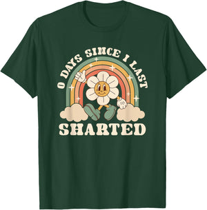 0 Days Since I Last Sharted Embarrassing Poop Joke T-Shirt - T-Shirt | Forest