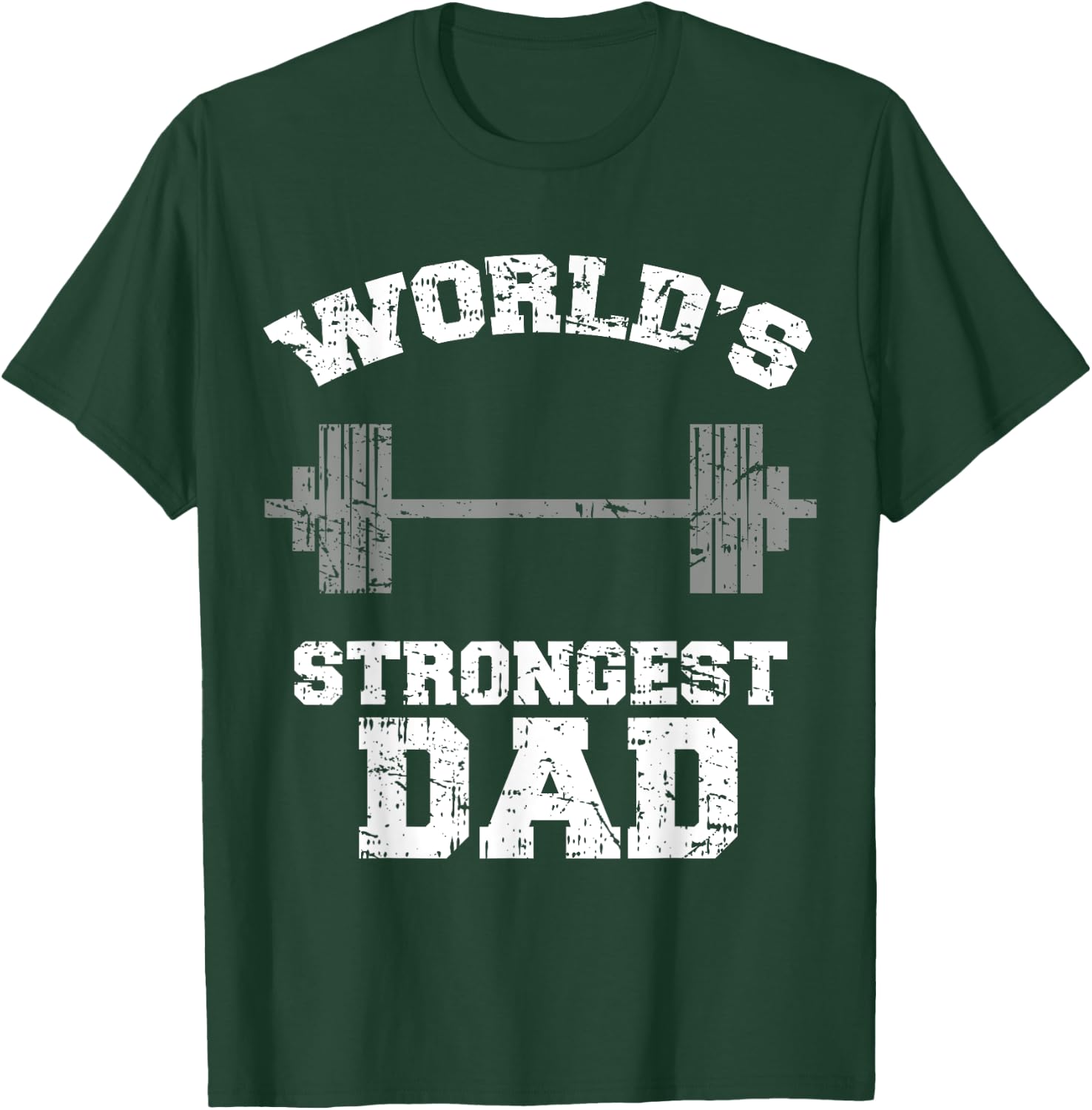 Strong Dad Gym Best Daddy Ever Gift Fathers Day Outfit T-Shirt - T-Shirt | Forest