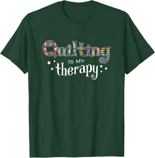 Port Island Funny Funny Quilting Is My Therapy Gift Novelty T-Shirt - T-Shirt | Forest