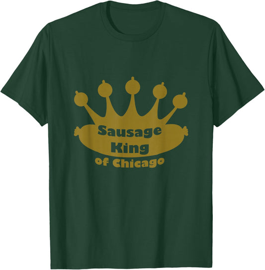 Sausage King Of Chicago Shirt T-Shirt - T-Shirt | Forest