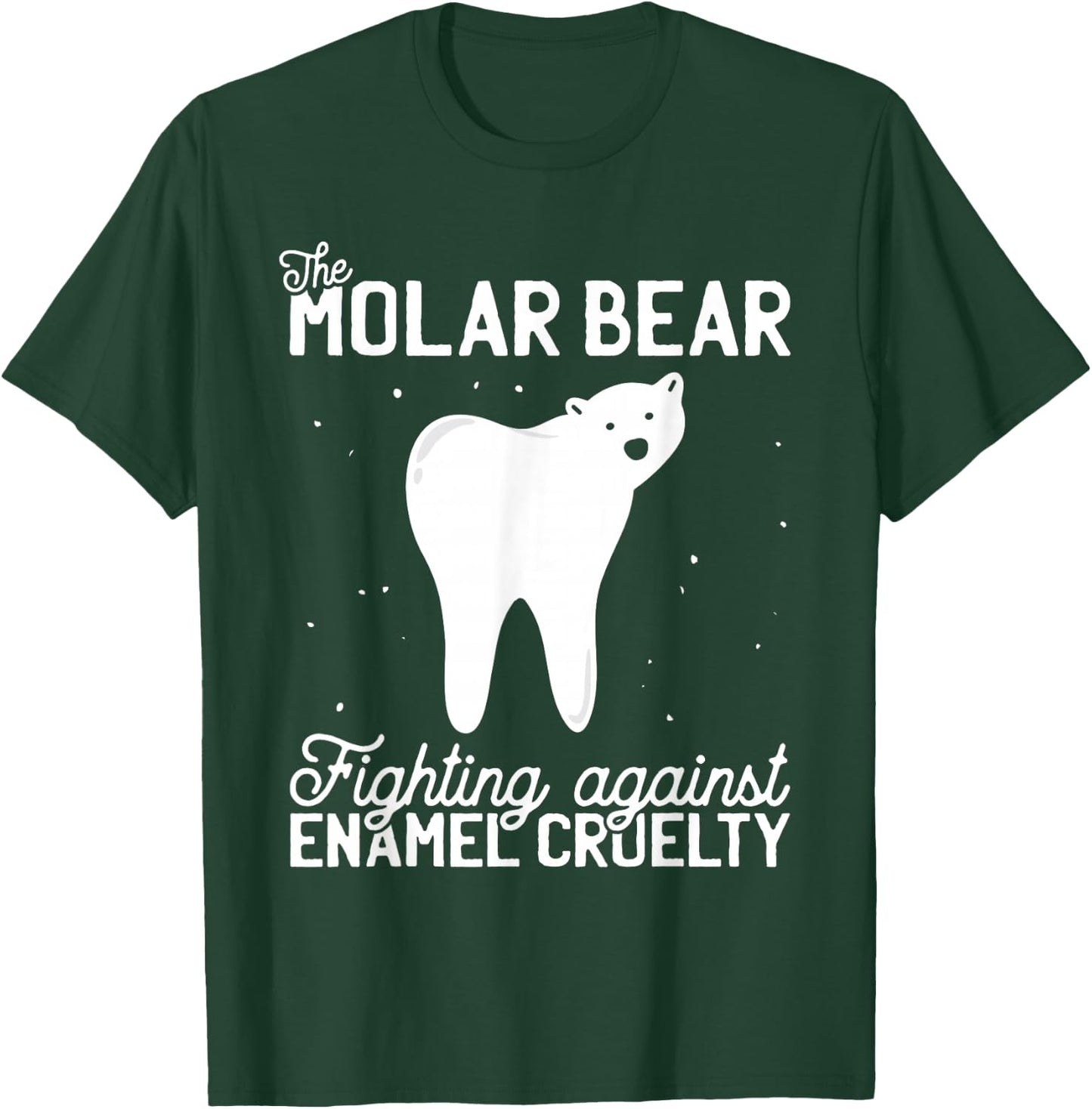 The Molar Bear Teeth Funny Pediatric Dentist Gift Dental T-Shirt - T-Shirt | Forest