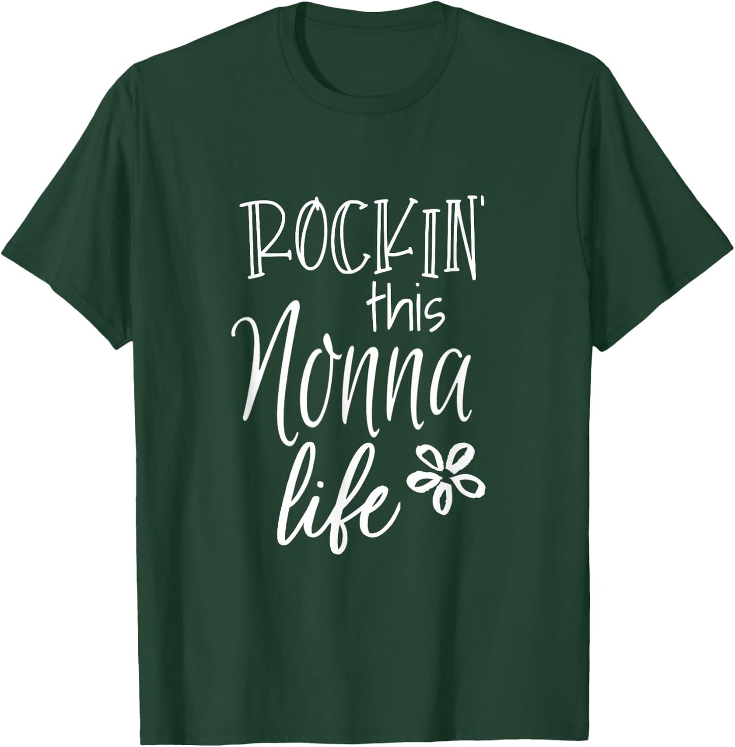 Rockin This Life Cute Nonna graphic Gift from Grandkids T-Shirt - T-Shirt | Forest