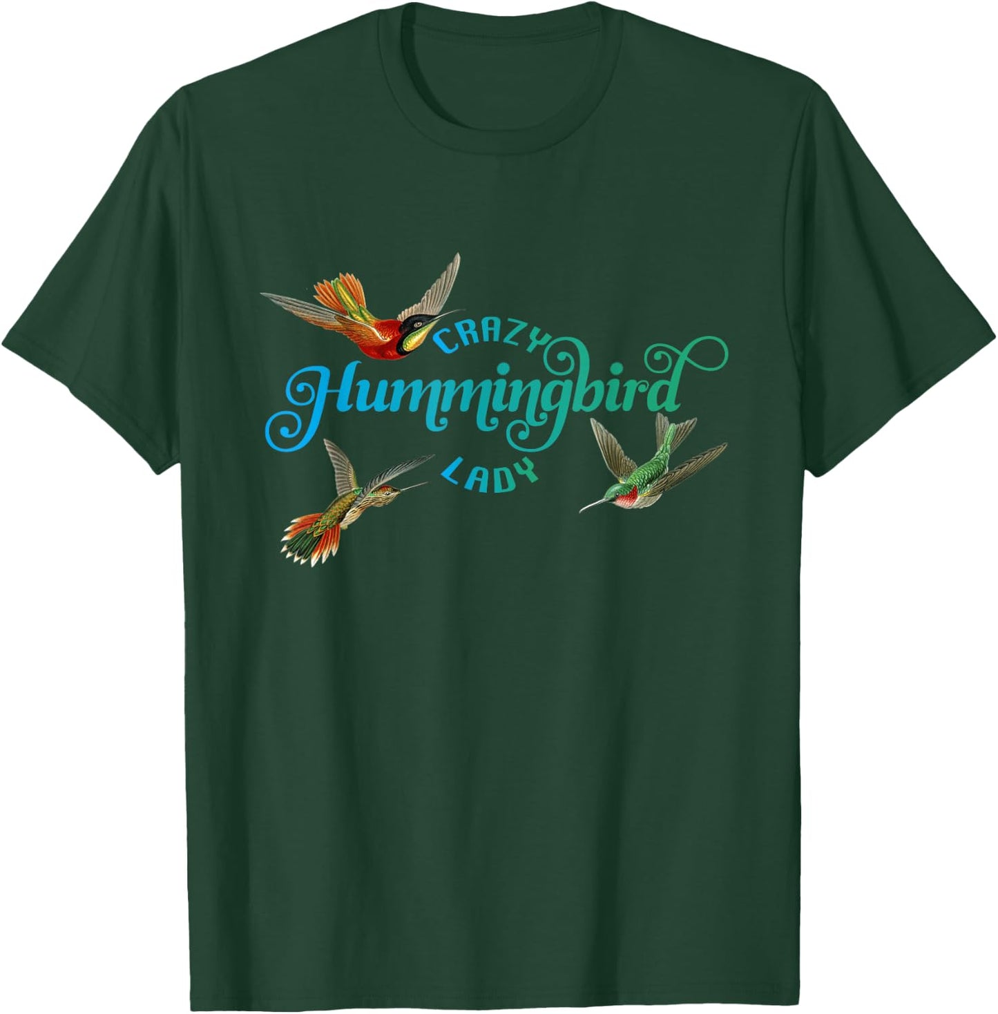 Crazy Hummingbird Lady Shirt Hummingbird gift I love birds T-Shirt - T-Shirt | Forest