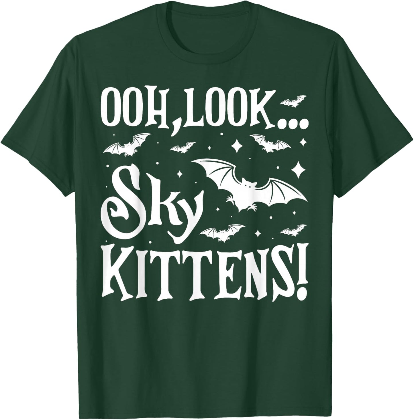 Oh Look Sky Kittens Funny Bat Lover Halloween T-Shirt - T-Shirt | Forest