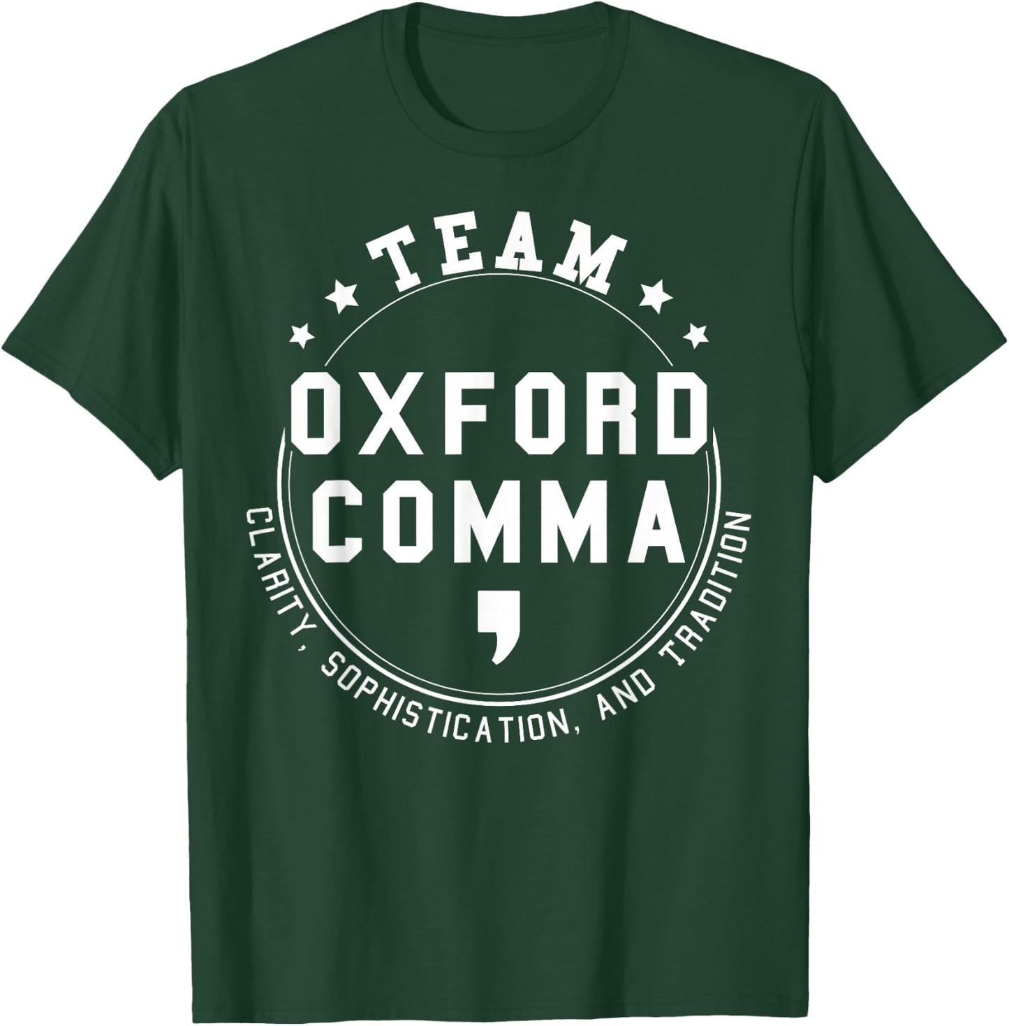 Team Oxford Comma Shirt Grammar Police Funny Grammar T-Shirt - T-Shirt | Forest