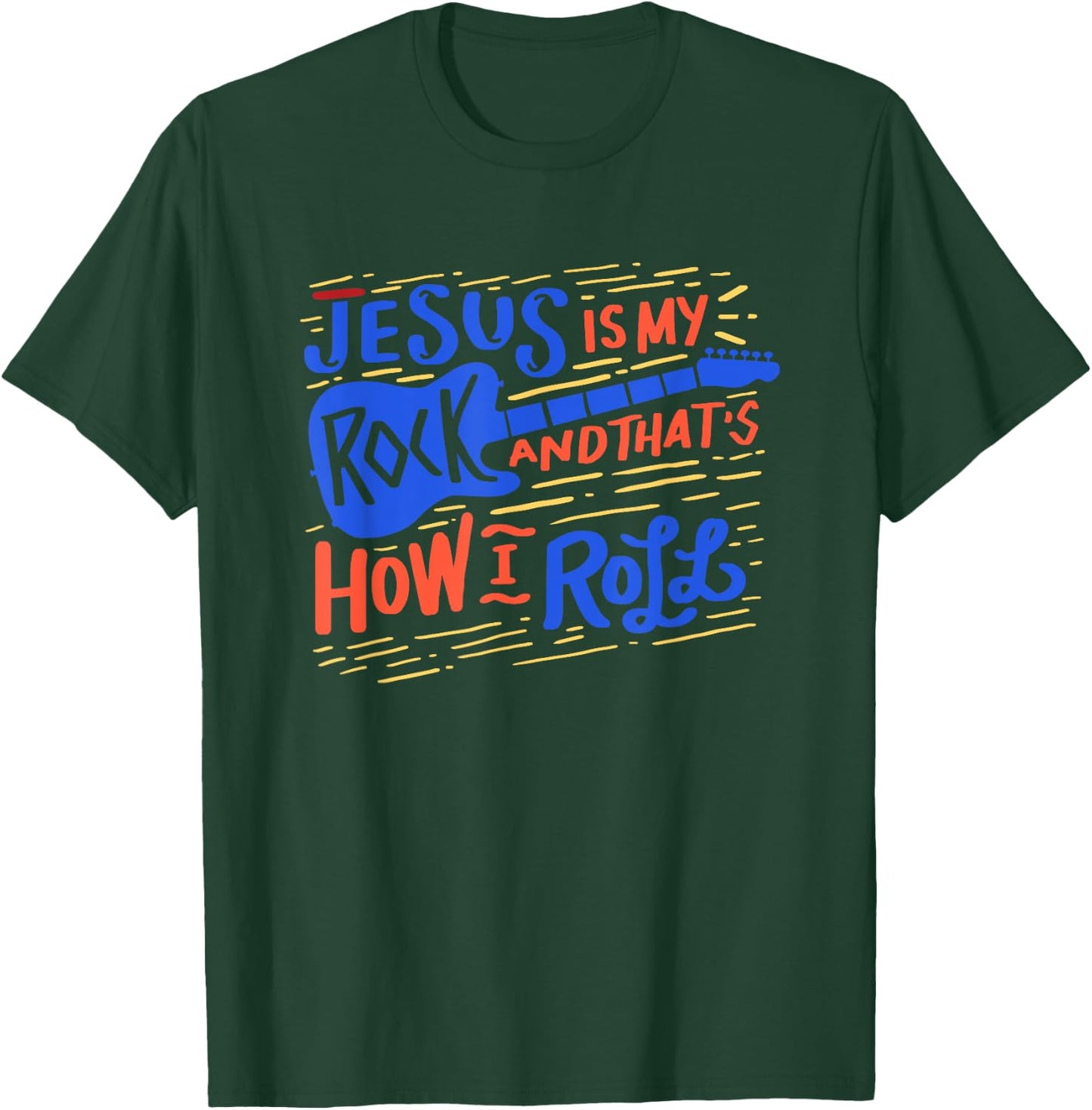Jesus is my rock and thats how i roll T-Shirt - T-Shirt | Forest