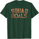 Squad Goals Copper T-Shirt - T-Shirt | Forest