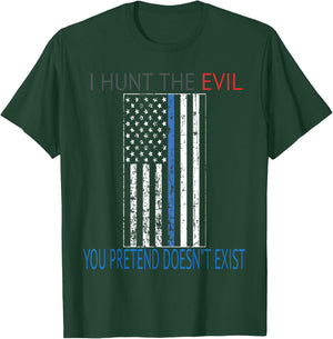 I hunt the evil you pretend doesn't exist stressed flag T-Shirt - T-Shirt | Forest