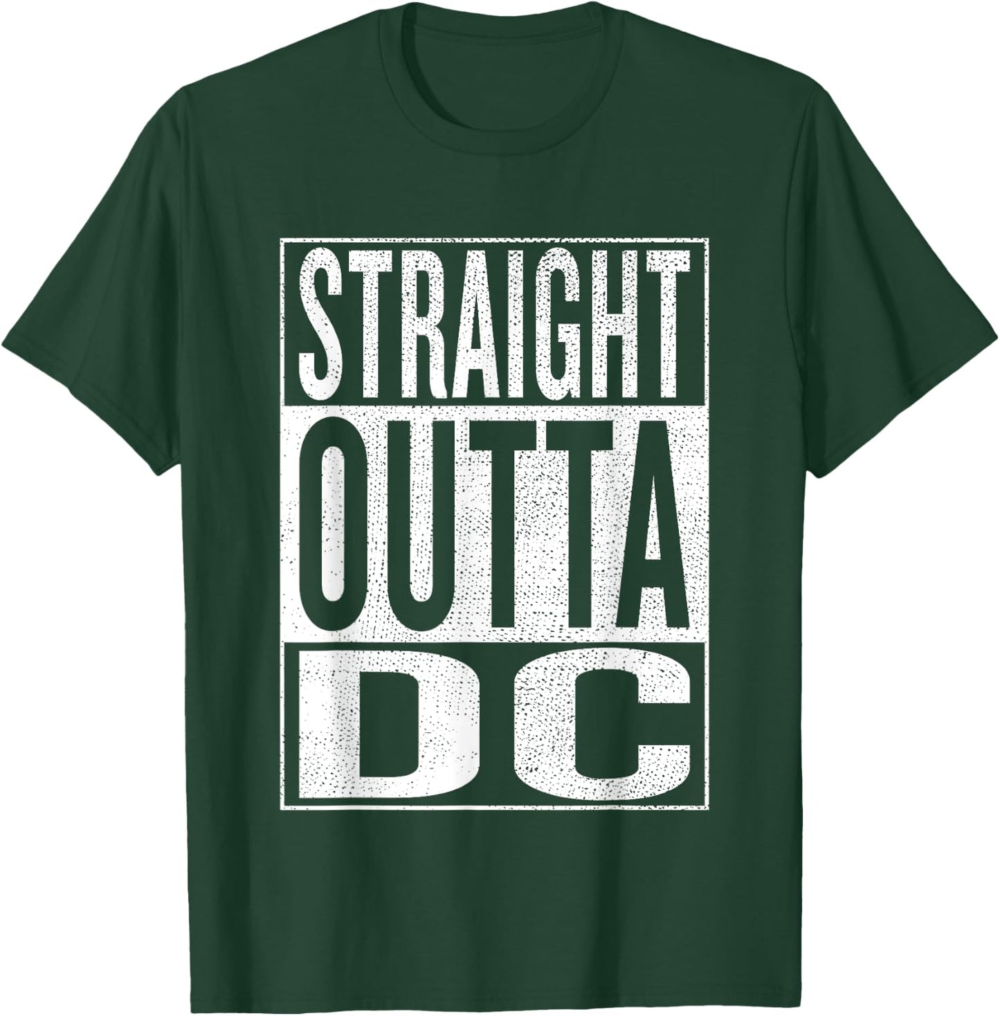 Straight outta DC District of Columbia Gift T-Shirt - T-Shirt | Forest