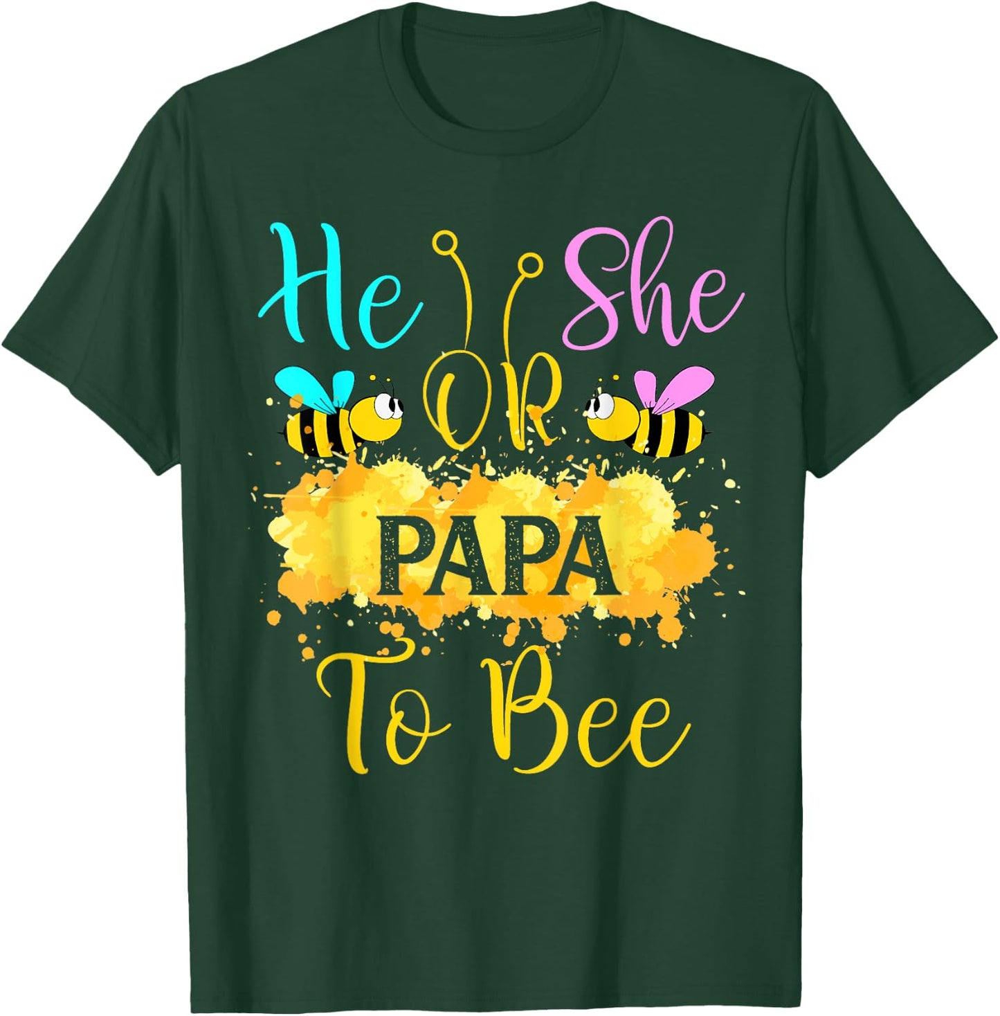 Gender Reveal What Will It Bee - He or She Papa T-Shirt - T-Shirt | Forest