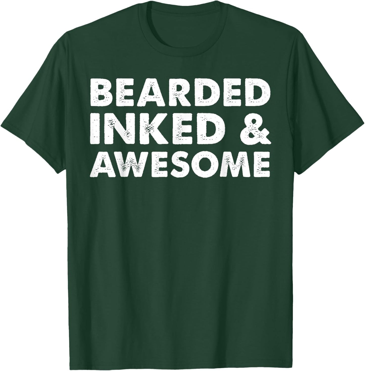 Bearded Inked & Awesome Tattoo Design T-Shirt - T-Shirt | Forest