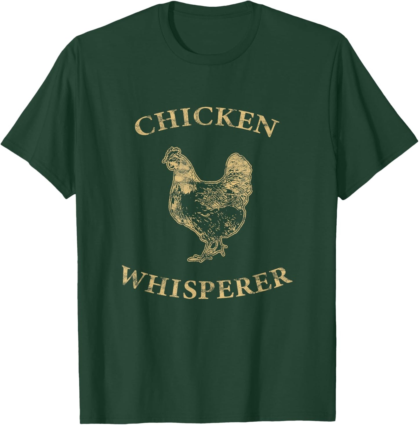 Chicken Whisperer Distressed Poultry Farmer T-Shirt - T-Shirt | Forest