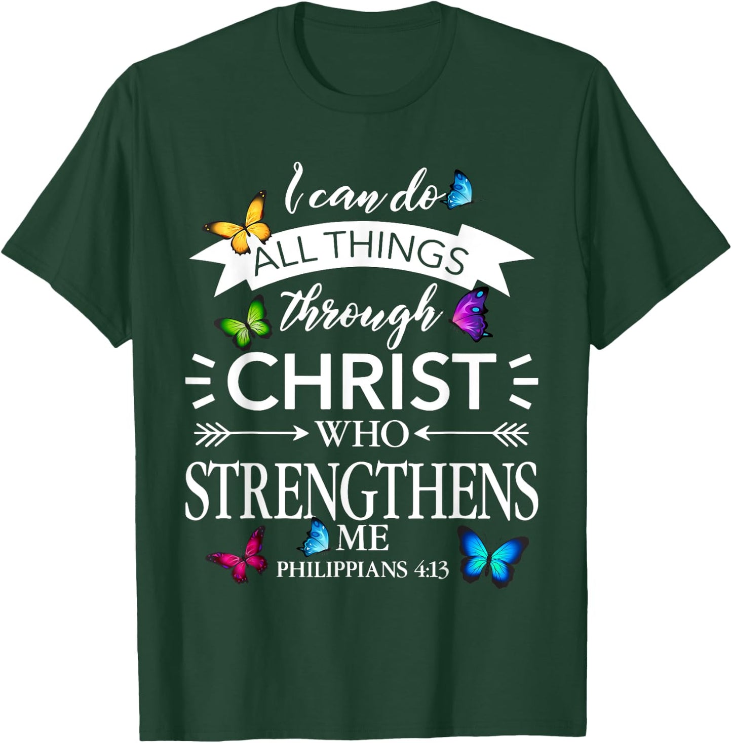 Religious I Can Do All Things Through Christ Butterfly Art T-Shirt - T-Shirt | Forest