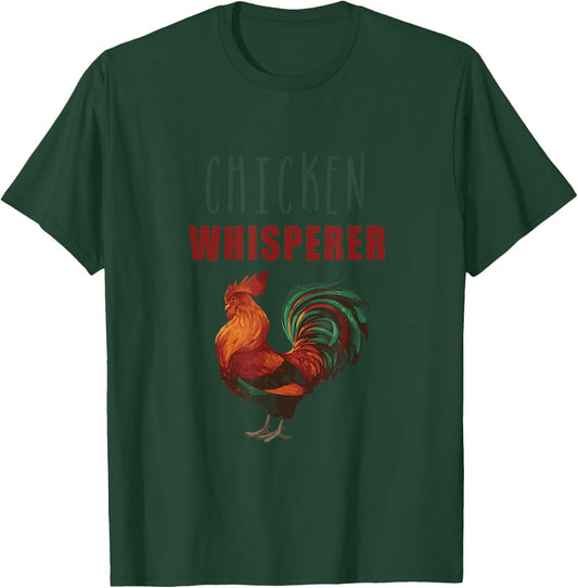 Funny Saying Chicken Whisperer Hen Farming Men Women Farm T-Shirt - T-Shirt | Forest