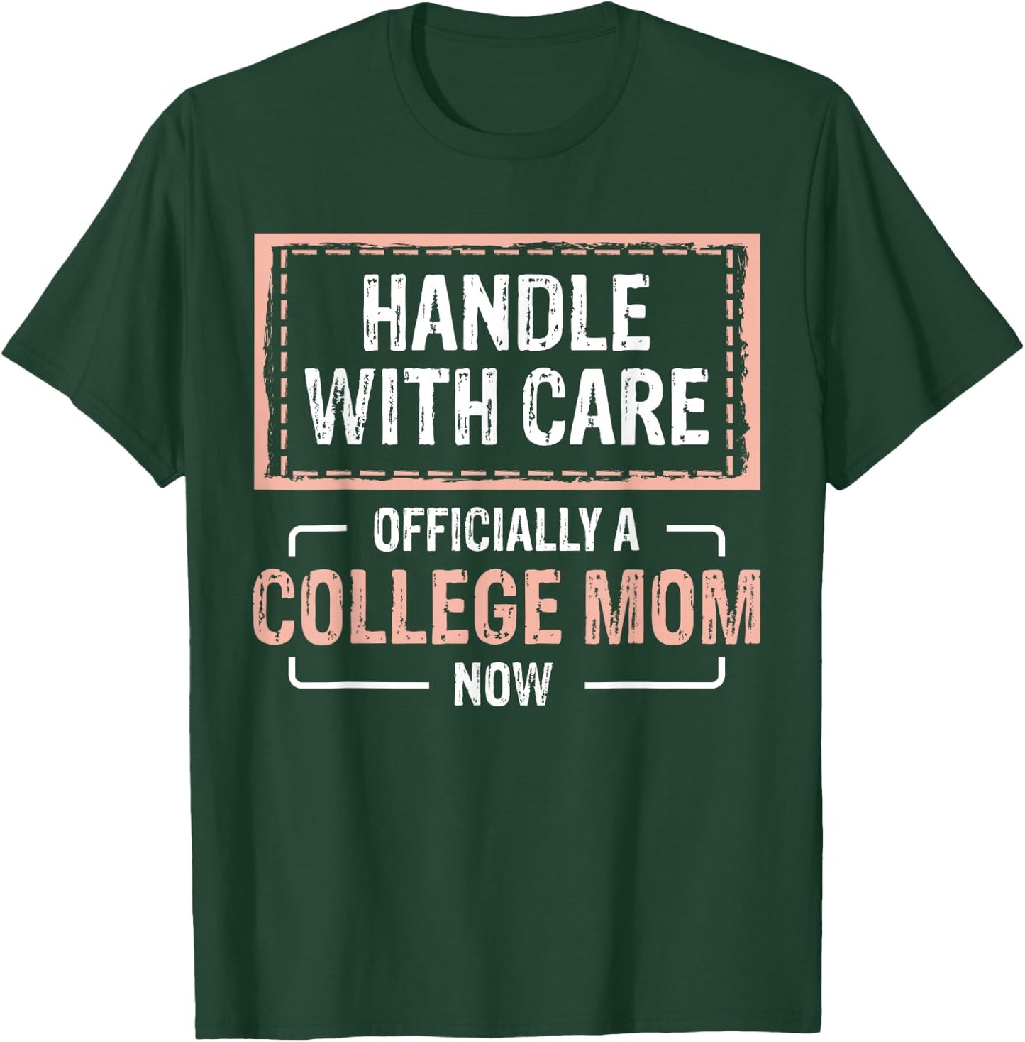 Leaving For College For Mom From Son College Drop Off T-Shirt - T-Shirt | Forest