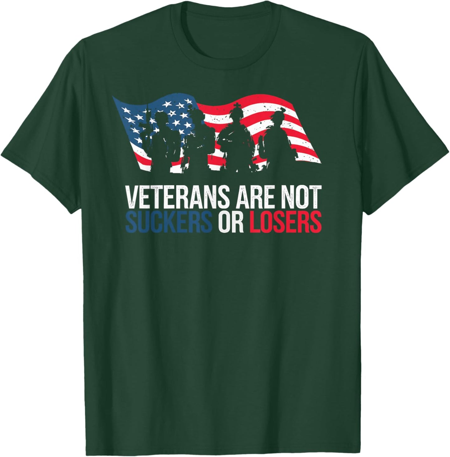 Veterans are not Suckers or Losers Patriotic USA Flag T-Shirt - T-Shirt | Forest