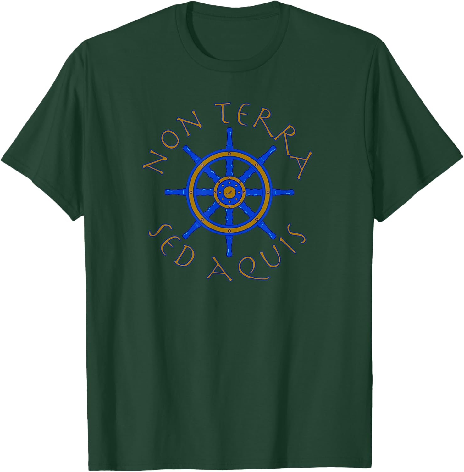 Non Terra Sed Aquis Sailor Latin Themed Sailor T-Shirt - T-Shirt | Forest