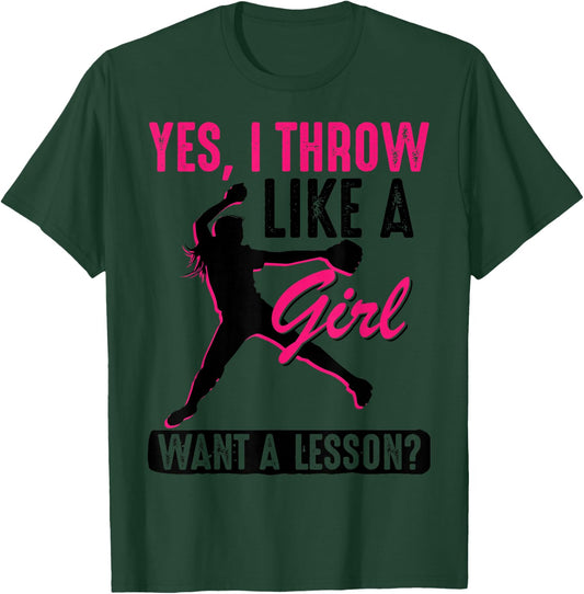 Yes, I Throw Like A Girl | Cool Pitchers Funny Softball Gift T-Shirt - T-Shirt | Forest