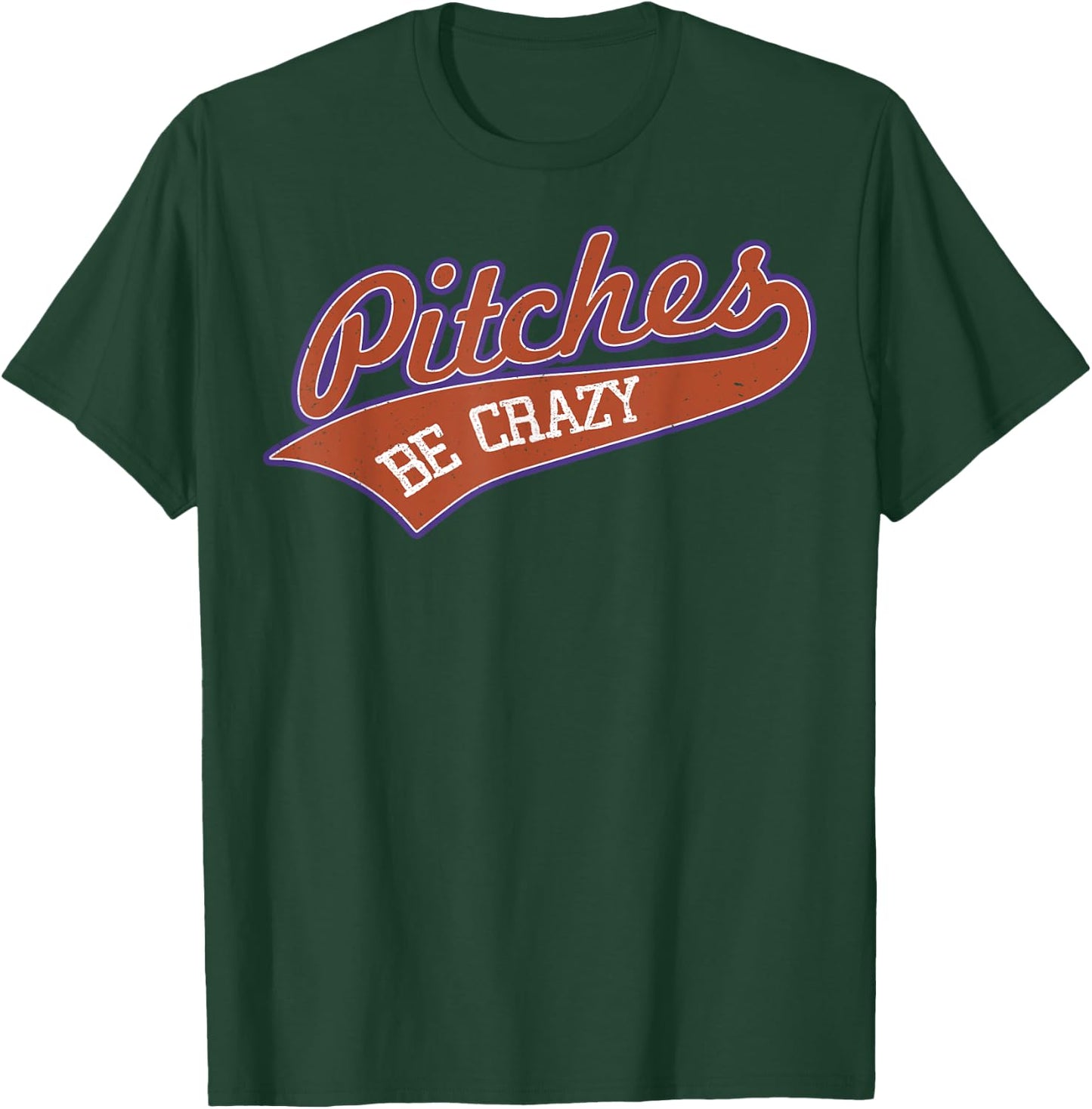 Pitches Be Crazy Softball T Shirt Funny Softball Shirt T-Shirt - T-Shirt | Forest