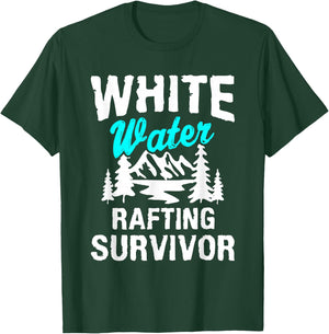 White Water Rafting Survivor First Time Gift Rafter T-Shirt - T-Shirt | Forest