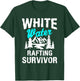 White Water Rafting Survivor First Time Gift Rafter T-Shirt - T-Shirt | Forest